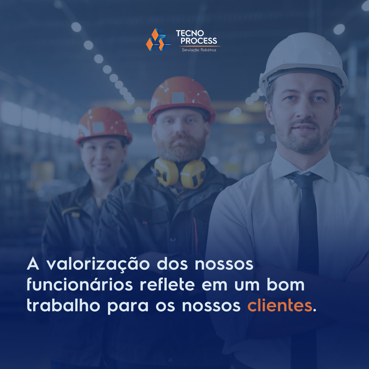 Nossos funcionários são valorizados